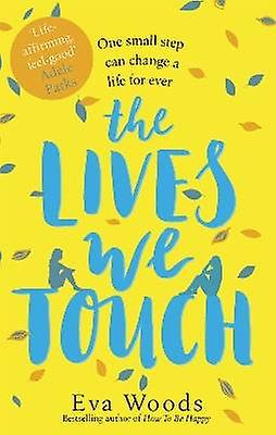 The Lives We Touch