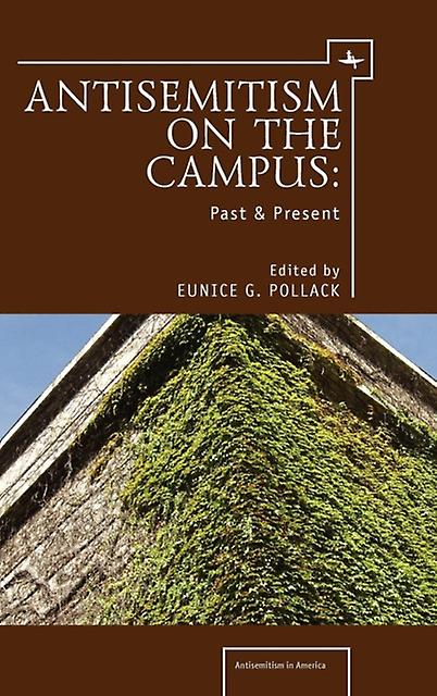 Antisemitism On The Campus Paperback Book
