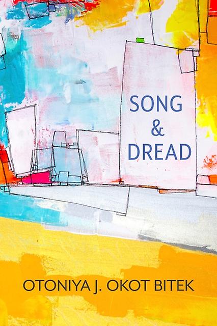 Song & Dread - Otoniya J. Okot Bitek