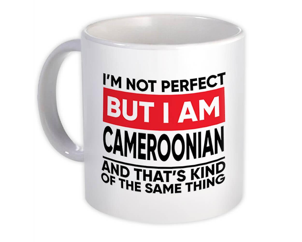 Gift Mug: I am Not Perfect Cameroonian Cameroon