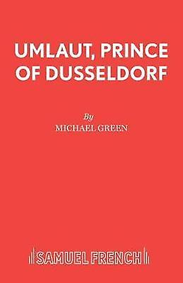 Umlaut Prince Of Dusseldorf by Michael Green Paperback
