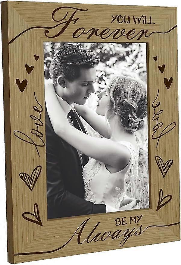 You Will Forever by My Always Picture Frame Wood Photo Frames 4x6inch