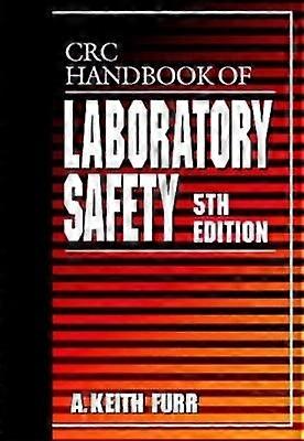 CRC Handbook of Laboratory Safety