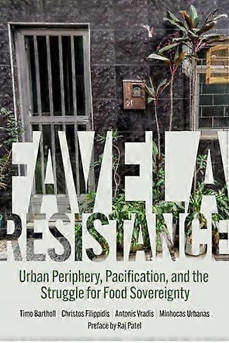 Favela Resistance by Antonis Vradis Paperback