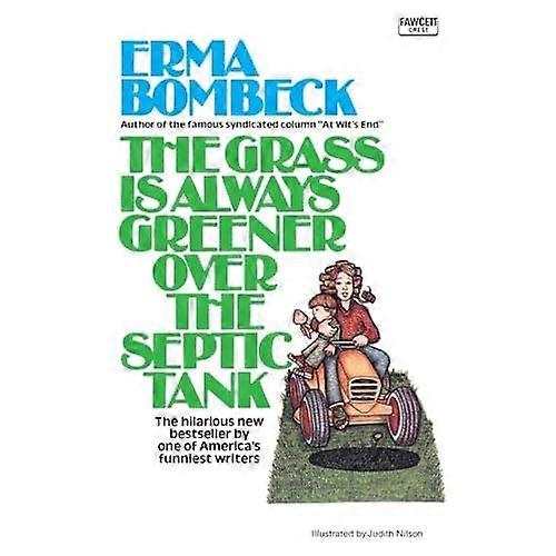 Gräset är alltid grönare över septitank