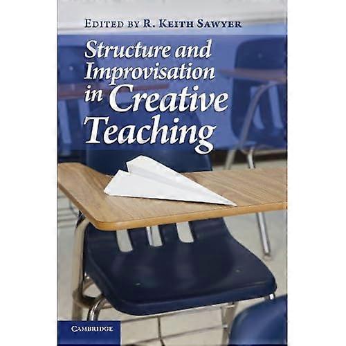 Structure and Improvisation in Creative Teaching
