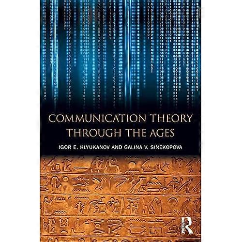 Communication Theory Through the Ages