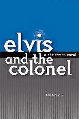 Elvis und der Colonel eine Weihnachtsgeschichte