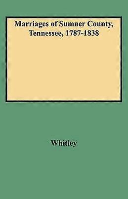 Marriages of Sumner County Tennessee 17871838