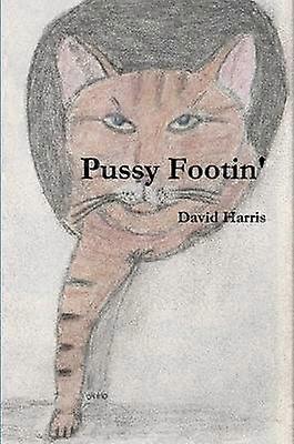Pussy Footin'