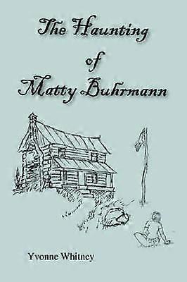 The Haunting of Matty Buhrmann