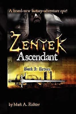 Zentek Ascendant Book I Return