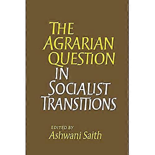 The Agrarian Question in Socialist Transitions