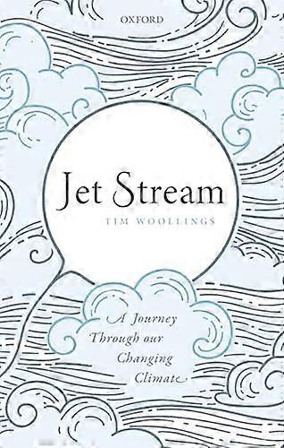 Jet Stream: A Journey Through our Changing Climate