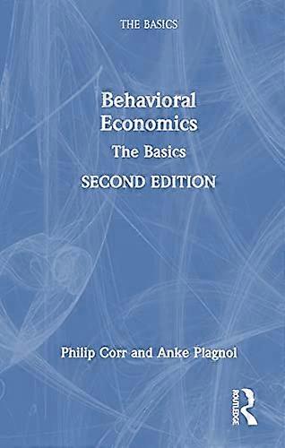 Behavioral Economics: The Basics
