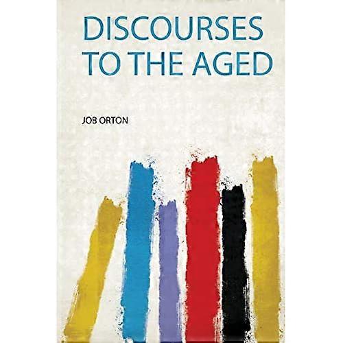 Discourses to the Aged