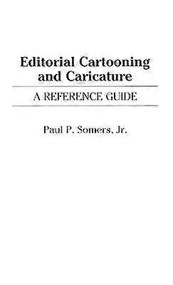 Editorial Cartooning and Caricature