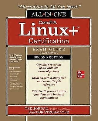 CompTIA Linux+ Certification All-in-One Exam Guide Second Edition (Exam XK0-005)