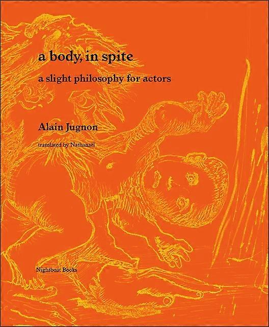 A Body In Spite by Nathanael Paperback