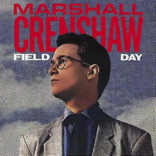 Crenshaw, Marshall - Field Day (Deluxe Edition) [CD]