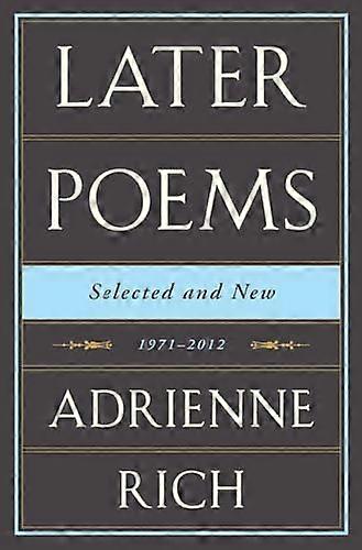 Later Poems Selected and New: 1971 2012