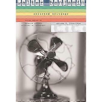 Walter Benjamin, Ausgewählte Schriften, Band 3, 1935-1938.