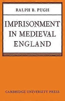 Imprisonment in Medieval England