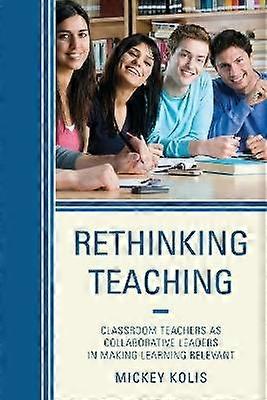 Rethinking Teaching
