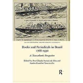 Bücher und Zeitschriften in Brasilien 1768-1930