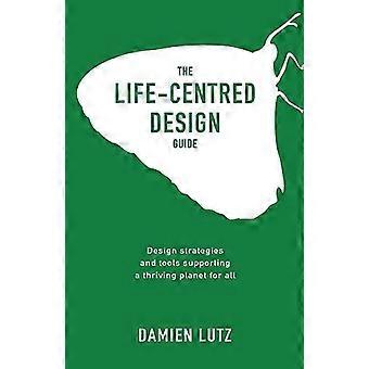De Life-centered Design Guide