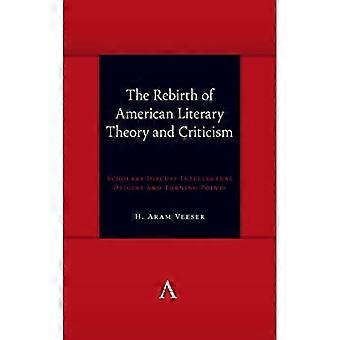 Die Wiedergeburt der amerikanischen Literaturtheorie und -kritik: Wissenschaftler diskutieren intellektuelle Ursprünge und Wendepunkte