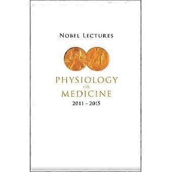 Nobelvorträge in Physiologie oder Medizin (2011-2015)