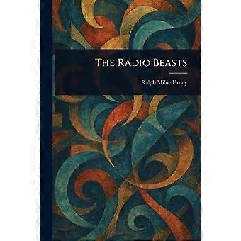 The radio beasts