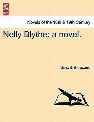 Nelly blythe a novel.