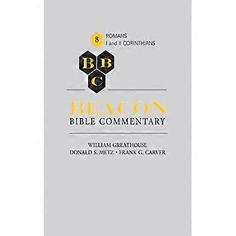 Comentário Bíblico Beacon, Volume 8: Romanos a 1 e 2 Coríntios - William Greathouse - Brochura - Livro em Inglês - Ciência, Medicina e Natureza