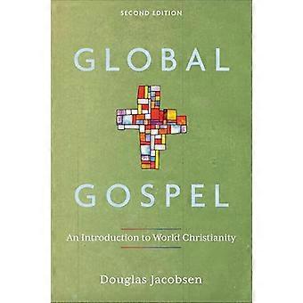 Global Gospel An Introduction to World Christianity
