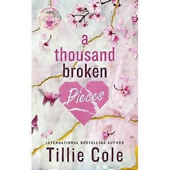 A Thousand Broken Pieces - Tillie Cole - Paperback - English Book - Fiction