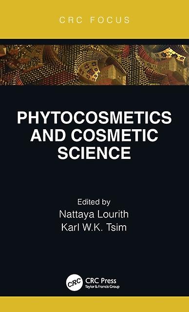 Phytocosmetics And Cosmetic Science Hardback Book