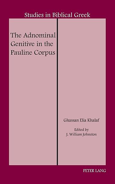 The Adnominal Genitive In The Pauline Corpus Paperback Book