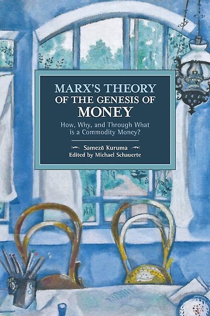 Marxs Theory Of The Genesis Of Money by Samezo Kuruma Paperback Book