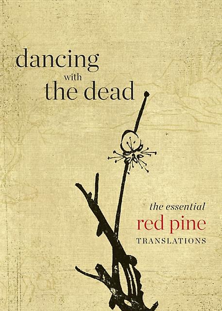 Dancing With The Dead by Red Pine Paperback Book