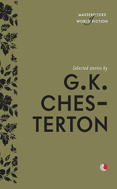 Selected Stories By G.k. Chesterton