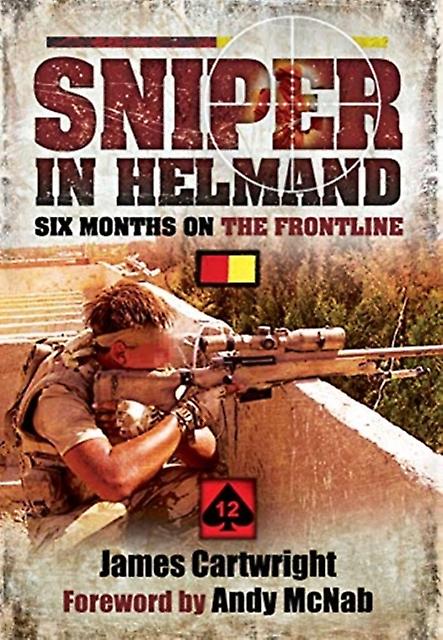 Sniper In Helmand by James Cartwright Paperback Book
