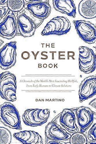 The Oyster Book by Dan Martino Hardback Book