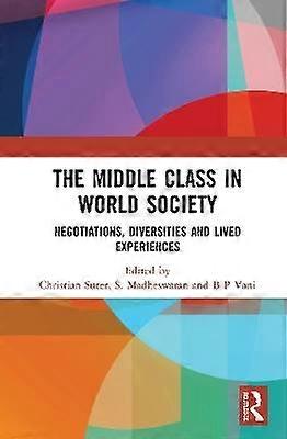 The Middle Class in World Society