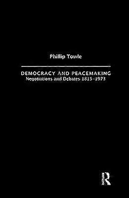 Democracy and Peace Making