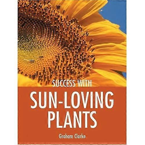 Success with Sun-Loving Plants (Success with ...S.)