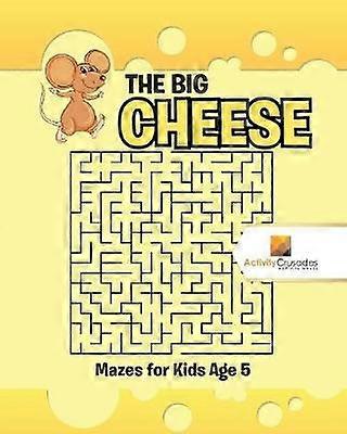 The Big Cheese  Mazes for Kids Age 5