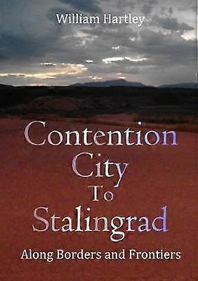 Ciudad de la Contención a Stalingrado