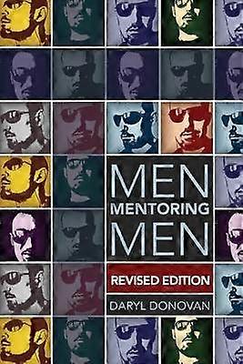 Men Mentoring Men Revised Edition